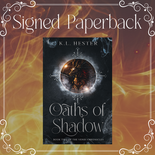 Vendi Chronicles Book 2: Oaths of Shadow Signed Paperback